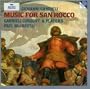 Giovanni Gabrieli: Music For San Rocco