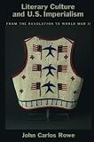Literary Culture and U.S Imperialism: From the Revolution to World War II