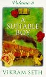 A Suitable Boy Volume 3: v. 3