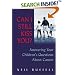 Can I Still Kiss You?: Answering Your Children's Questions About Cancer