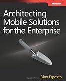 Architecting Mobile Solutions for the Enterprise