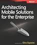 Architecting Mobile Solutions for the Enterprise