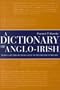 Dictionary of Anglo Irish: Words and Phrases from Gaelic in the English of Ireland