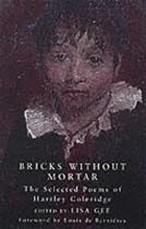 Bricks without Mortar: Selected Poems of Hartley Coleridge