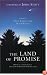 The Land of Promise: Biblical, Theological and Contemporary Perspectives