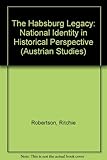 The Habsburg legacy : national identity in historical perspective