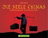 cover of Die Seele Chinas. Entdeckungsreise ins Reich der Mitte