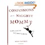 Confessions of a Naughty Mommy: How I Found My Lost Libido
