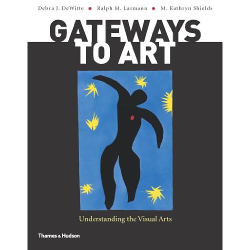 Gateways to Art: Understanding the Visual Arts