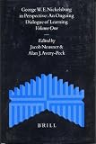 George W. E. Nickelsburg in Perspective: An Ongoing Dialogue of Learning (Supplements to the Journal for the Study of Judaism)