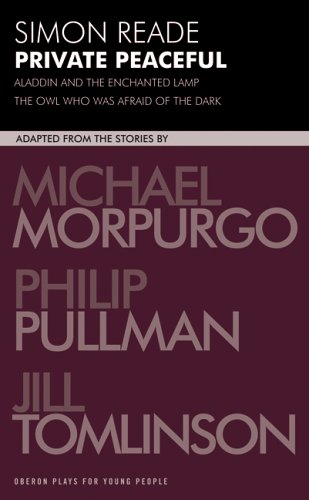 Private Peaceful: With Aladdin and the Enchanted Lamp and the Owl Who Was Afraid of the Dark (Oberon Plays for Young People): With Aladdin and the Enchanted ... of the Dark (Oberon Plays for Young People)