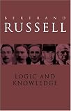 Logic and knowledge: Essays 1901-1950