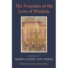 The Fountain of the Love of Wisdom: An Homage to Marie-Louise Von Franz