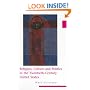 Religion, Culture, and Politics in the Twentieth-Century United States (Columbia Series in Religion and Politics)