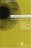 L identite : Pour un dialogue entre les cultures