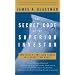 The Secret Code of the Superior Investor: How to Be a Long-Term Winner in a Short-Term World