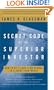 The Secret Code of the Superior Investor: How to Be a Long-Term Winner in a Short-Term World