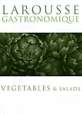 Books : Larousse Gastronomique: Vegetables and Salads