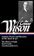 Edmund Wilson: Literary Essays and Reviews of the 1920s & 30s: The Shores of Light / Axel's Castle / Uncollected Reviews (Library of America #176)
