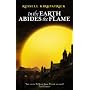 In the Earth Abides the Flame (Fire of Heaven Trilogy)