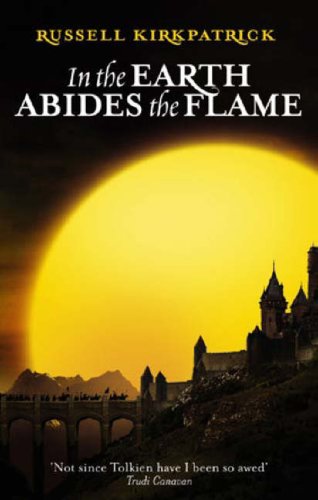 In the Earth Abides the Flame (Fire of Heaven Trilogy)