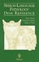 Speech-Language Pathology Desk Reference