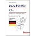 Dazu befehle ich ...!: Handbuch f�r milit�rische F�hrer; Mit neuen, standardisierten Taktischen Zeichen der NATO