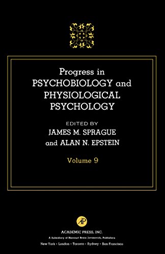 Progress in Psychobiology and Physiological Psychology: v. 9