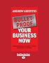Bulletproof Your Business Now: Essential Advice You Need to Survive