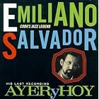 Ayer Y Hoy by Emiliano Salvador