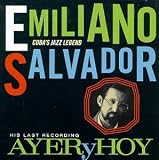 Revue Emiliano Salvador  / Ayer Y Hoy