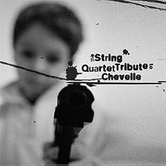 The String Quartet Tribute to Chevelle