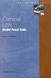 Criminal Law: Model Penal Code (Turning Point Series) (Turning Point Series)