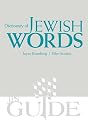 Dictionary of Jewish Words (A JPS Guide)