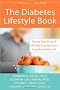 Diabetes Lifestyle Book: Facing Your Fears and Making Changes for a Long and Healthy Life