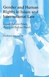Review Springer  / Gender and Human Rights in Islam and International Law: Equal Before Allah, Unequal Before Man?