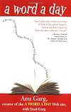 A Word A Day: A Romp Through Some of the Most Unusual and Intriguing Words in English