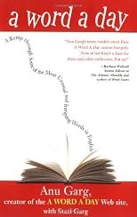 A Word A Day: A Romp Through Some of the Most Unusual and Intriguing Words in English