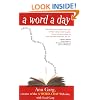 A Word a Day: A Romp Through Some of the Most Unusual and Intriguing Words in English