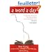 A Word a Day: A Romp Through Some of the Most Unusual and Intriguing Words in English