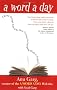 A Word a Day: A Romp Through Some of the Most Unusual and Intriguing Words in English