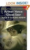 Aylmer Vance: Ghost-Seer (Wordsworth Mystery & Supernatural)