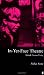 In-yer-face Theatre: British Drama Today