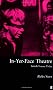 In-yer-face Theatre: British Drama Today