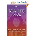 Magie leben: Der spirituelle Weg der modernen Hexe