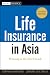 Life Insurance in Asia: Winning in the Next Decade