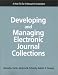 Book Developing and Managing Electronic Journal Collections: A How-To-Do-It Manual for Librarians (How-To-Do-It Manuals for Librarians, No. 102) (How to Do