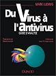 Du virus � l'antivirus: [guide d'analyse]