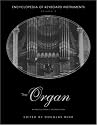 The Organ: An Encyclopedia (Encyclopedia of Keyboard Instruments)