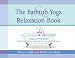 The Bathtub Yoga & Relaxation Book: Yoga in the Bath for Energy, Vitality & Pleasure
